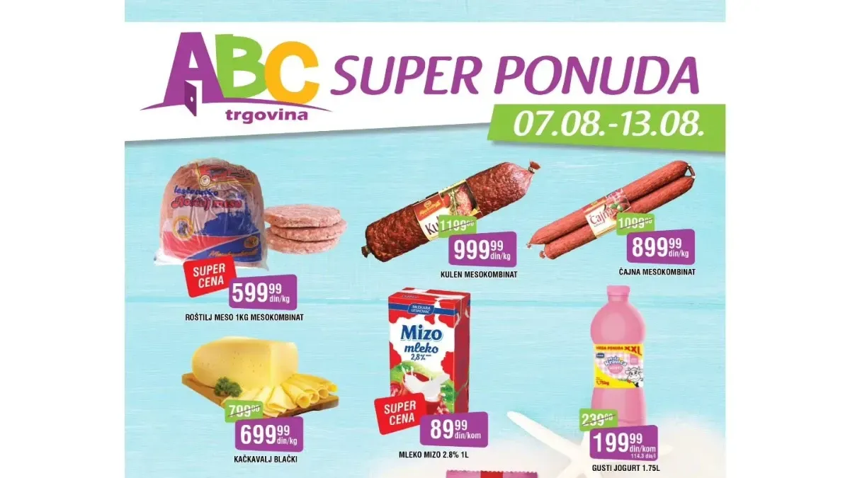 ABC Trgovina SUPER ponuda od 07.08. do 13.08.2026. – roštilj meso, kulen, čajna kobasica, kačkavalj, mlijeko, piće i drugi proizvodi po akcijskim cijenama