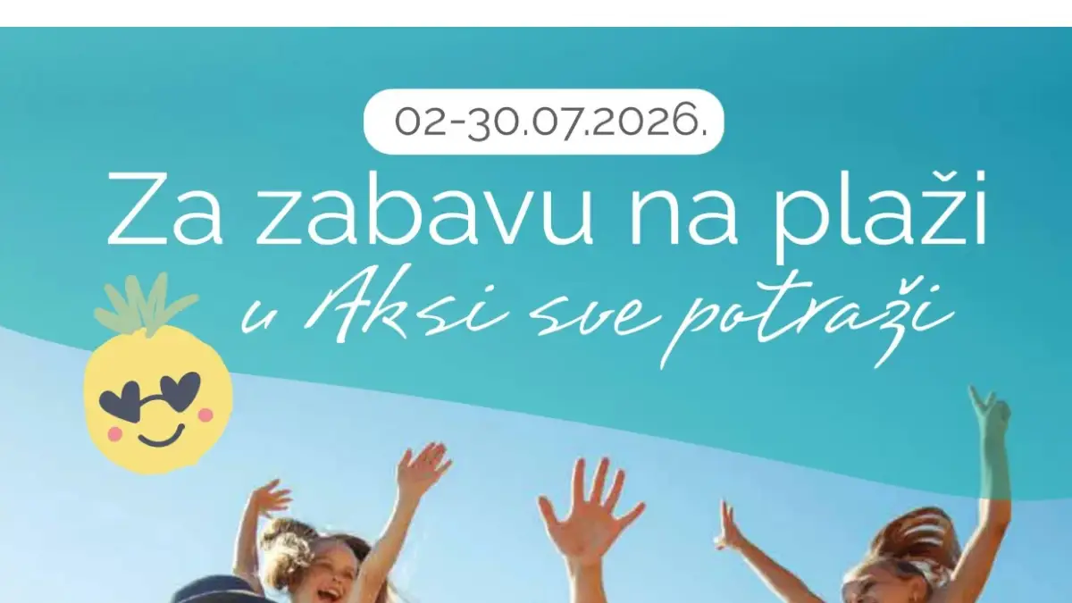 AKSA katalog Za zabavu na plaži – popusti do 70% uz Loyalty karticu na letnji program i proizvode za decu do 30.07.2026.