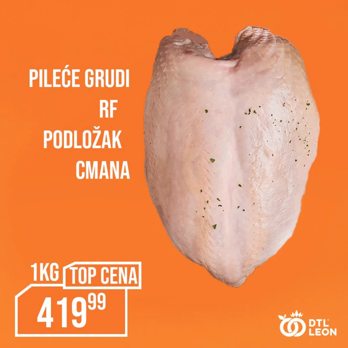 DTL Leon akcija – pileće grudi RF po sniženoj ceni