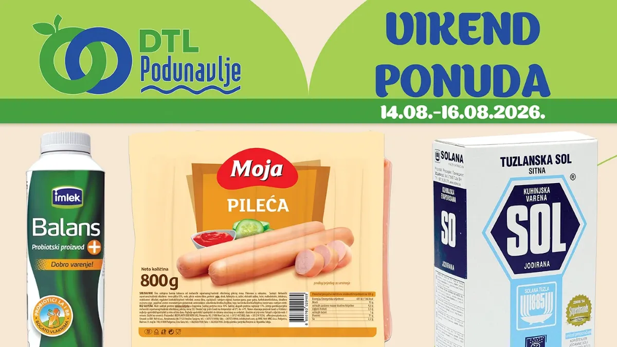 DTL Podunavlje vikend ponuda do 16.08.2026. – Balans jogurt, Moja pileća viršla, kuhinjska so, Tak krekeri, Somersby i Hit WC fresh