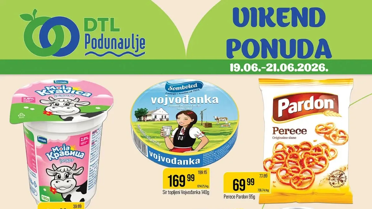 DTL Podunavlje vikend akcija do 21.06.2026 – vikend ponuda sa popustima na prehranu, piće, grickalice i kućnu hemiju