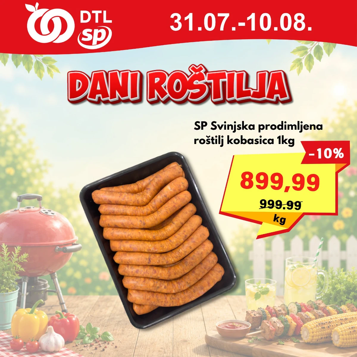 DTL SP Marketi Dani roštilja do 10.08.2026. – svinjska prodimljena roštilj kobasica 1 kg po ceni od 899,99 dinara