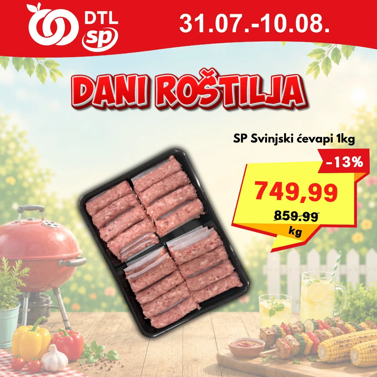 DTL SP Marketi Dani roštilja do 10.08.2026. – svinjski ćevapi 1 kg po akcijskoj ceni od 749,99 dinara
