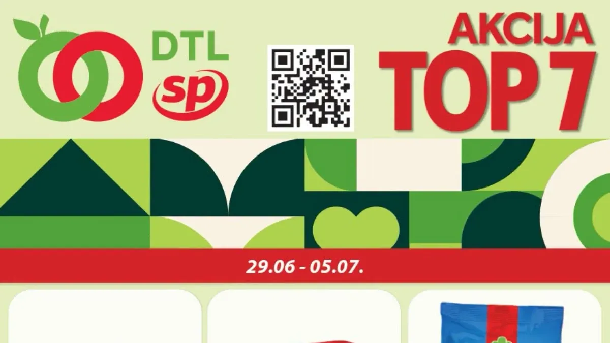 DTL SP TOP 7 akcija do 05.07.2026 – prehrana, piće i proizvodi za domaćinstvo po sniženim cenama