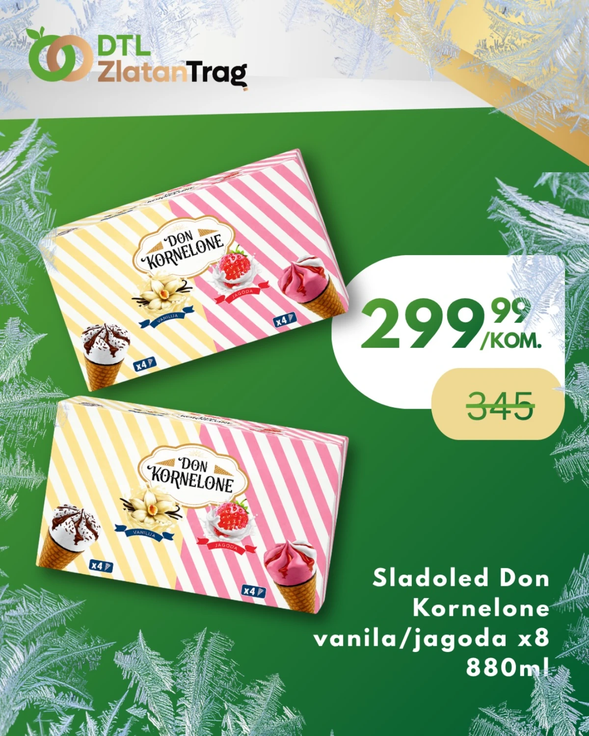 DTL Zlatan Trag Don Kornelone sladoled akcija 299.99 din