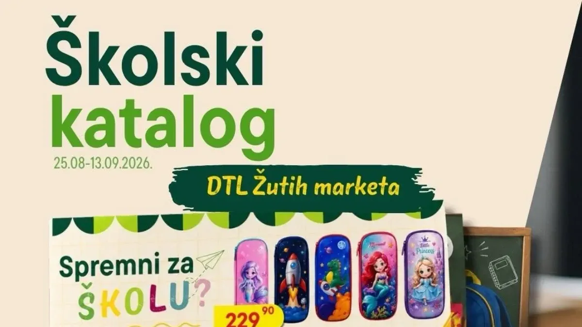 DTL Žuti Market školski katalog od 25.08. do 13.09.2026. – školski pribor, užina i prehrambeni proizvodi na akciji