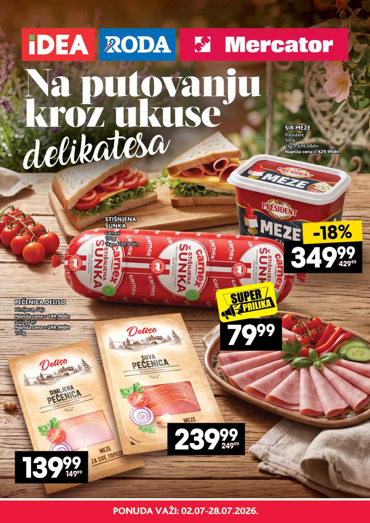 IDEA, Roda i Mercator katalog delikatesa do 28.07.2026 – specijalna ponuda delikatesa, sireva i suhomesnatih proizvoda
