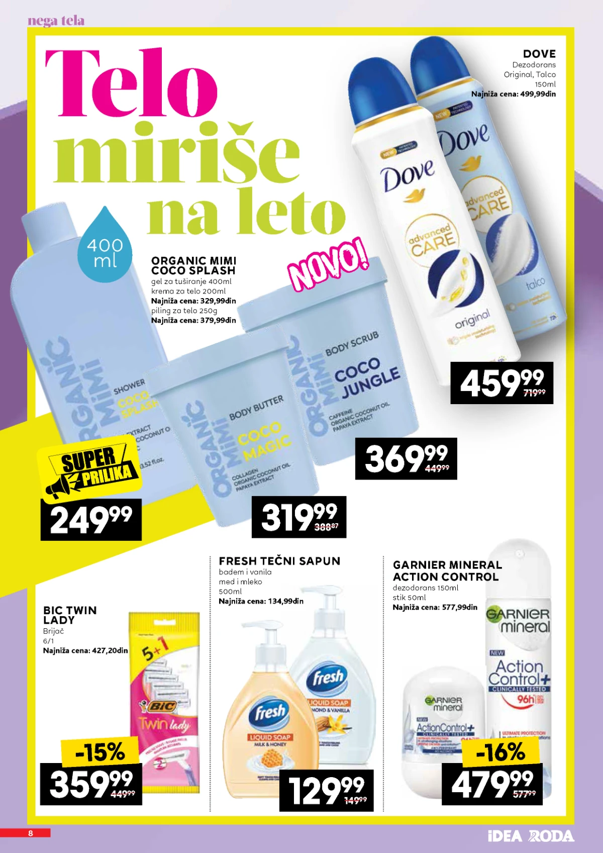 Dove, Organic Mimi i Garnier proizvodi za negu tela