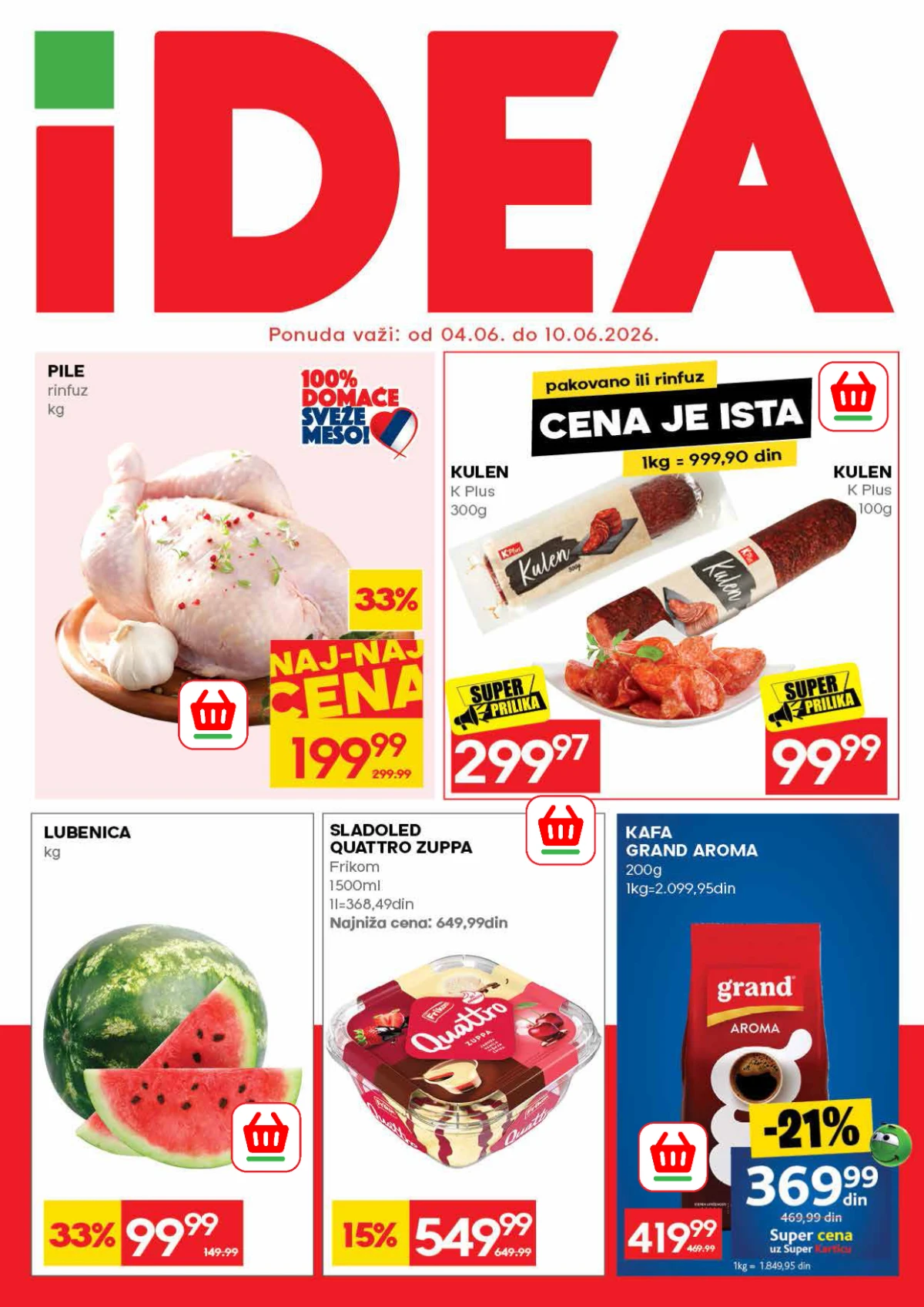 IDEA nedeljni katalog od 04.06. do 10.06.2026 – pile, kulen, lubenica, Quattro sladoled i Grand Aroma kafa na akciji