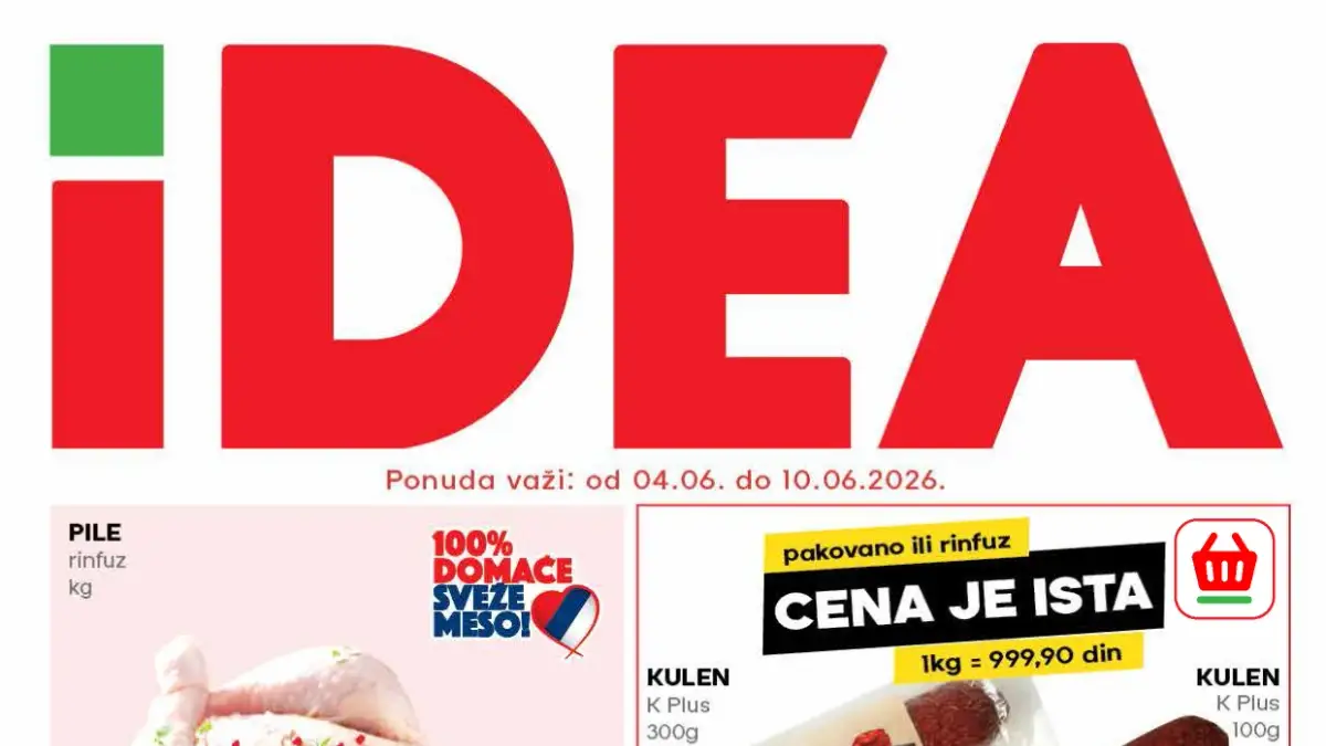 IDEA nedeljna akcija od 04.06. do 10.06.2026 – pile, lubenica, Grand kafa, Quattro sladoled i K Plus kulen na sniženju
