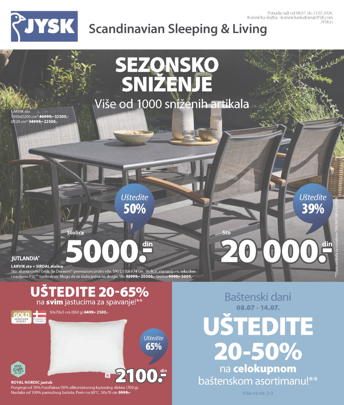 JYSK katalog donosi sezonsko sniženje do 65% na nameštaj, baštenski program i opremu za dom do 21.07.2026.