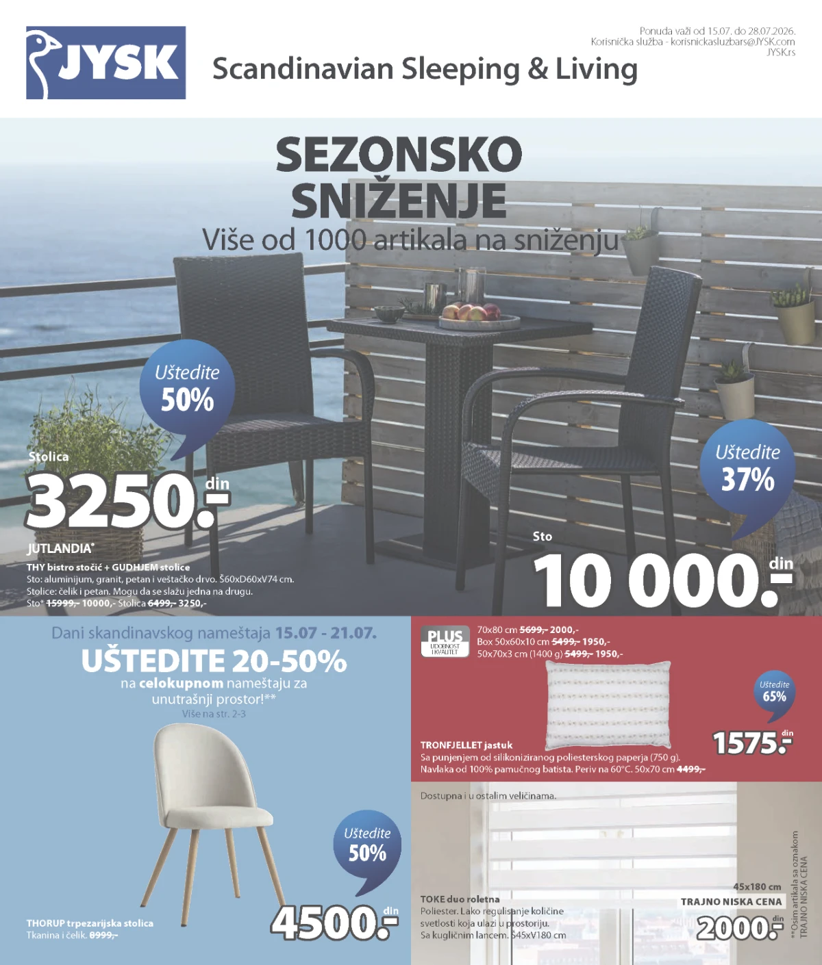 JYSK katalog donosi sezonsko sniženje do 65% na nameštaj, baštenski program i opremu za dom do 21.07.2026.