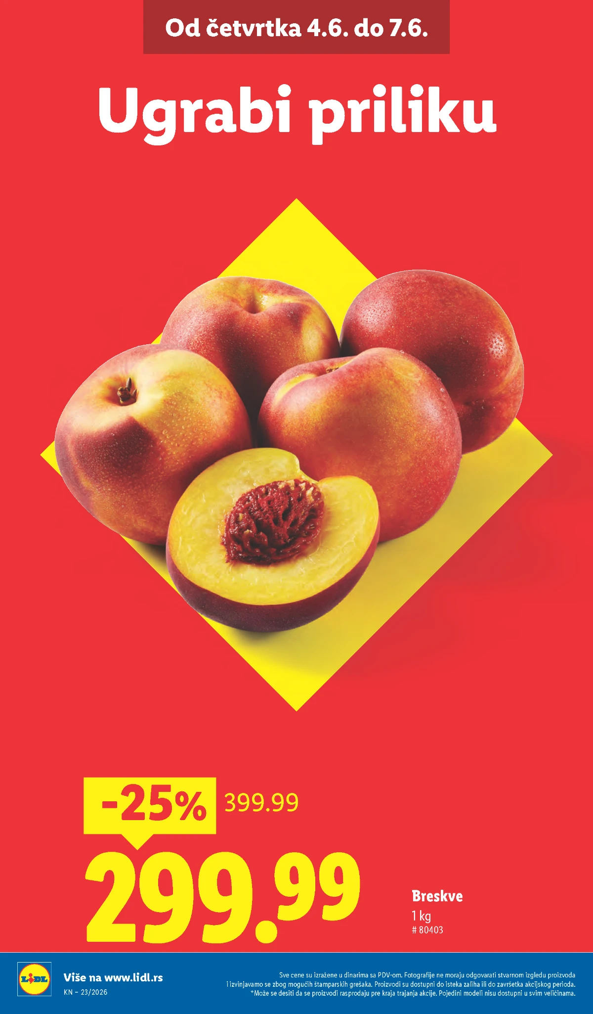 Lidl akcija do 25% popusta – breskve, piletina i suhomesnati proizvodi Lidl breskve, pileći batak i čajna kobasica na akciji od 04.06. do 10.06.2026