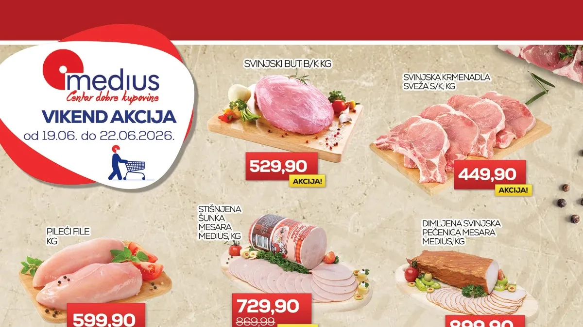 Medius vikend akcija do 25% popusta – sveže meso, mlečni proizvodi, voće i povrće po nižim cenama do 22.06.2026