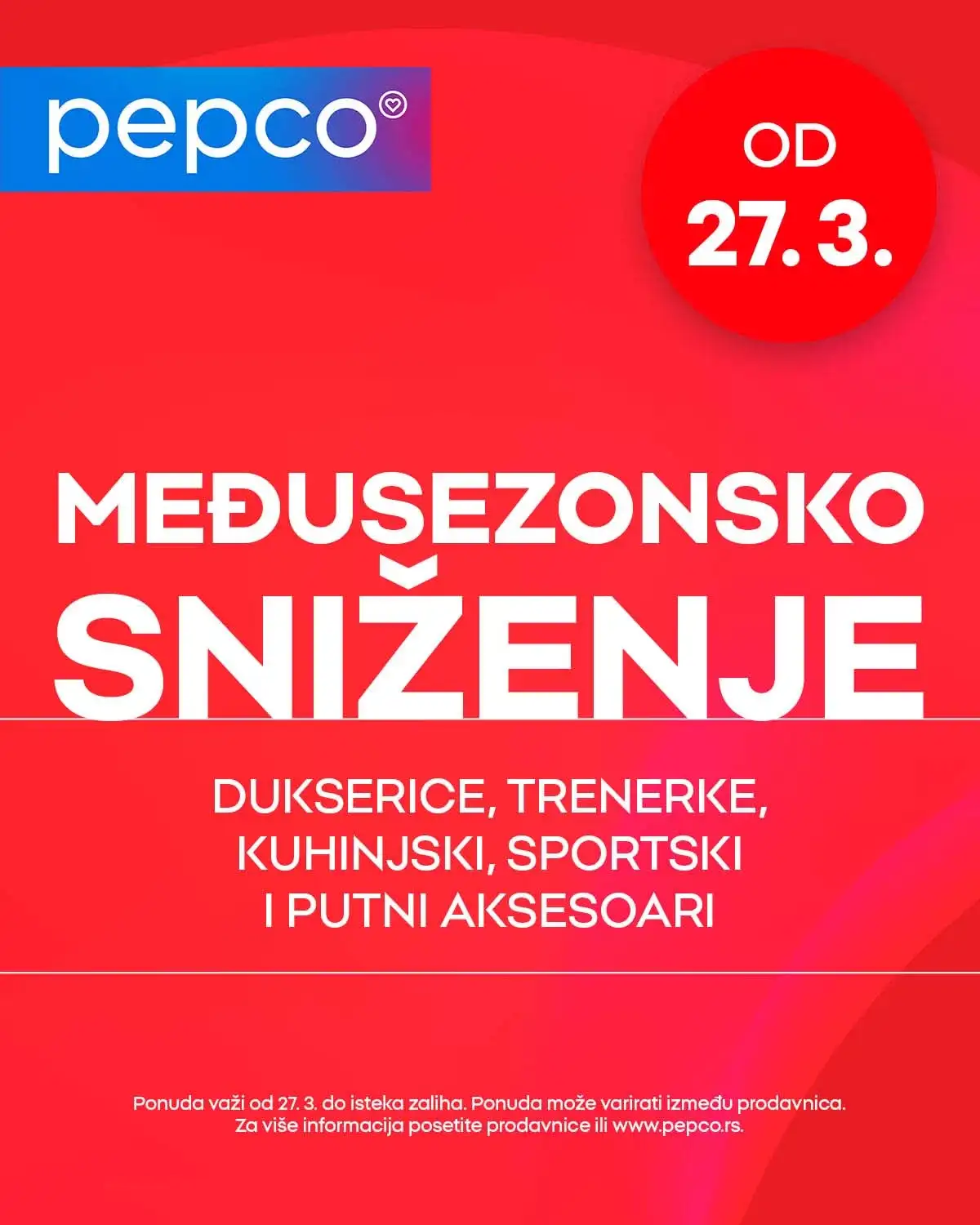 Pepco akcija veliko međusezonsko sniženje 27.03.2026 odeća i proizvodi za dom na sniženju