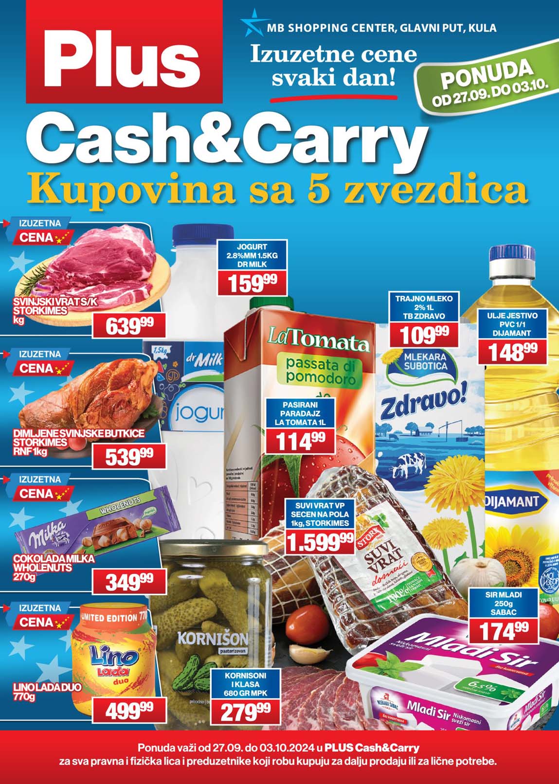 PLUS CASH CARRY AKCIJA Katalog sta je na akciji AKCIJA