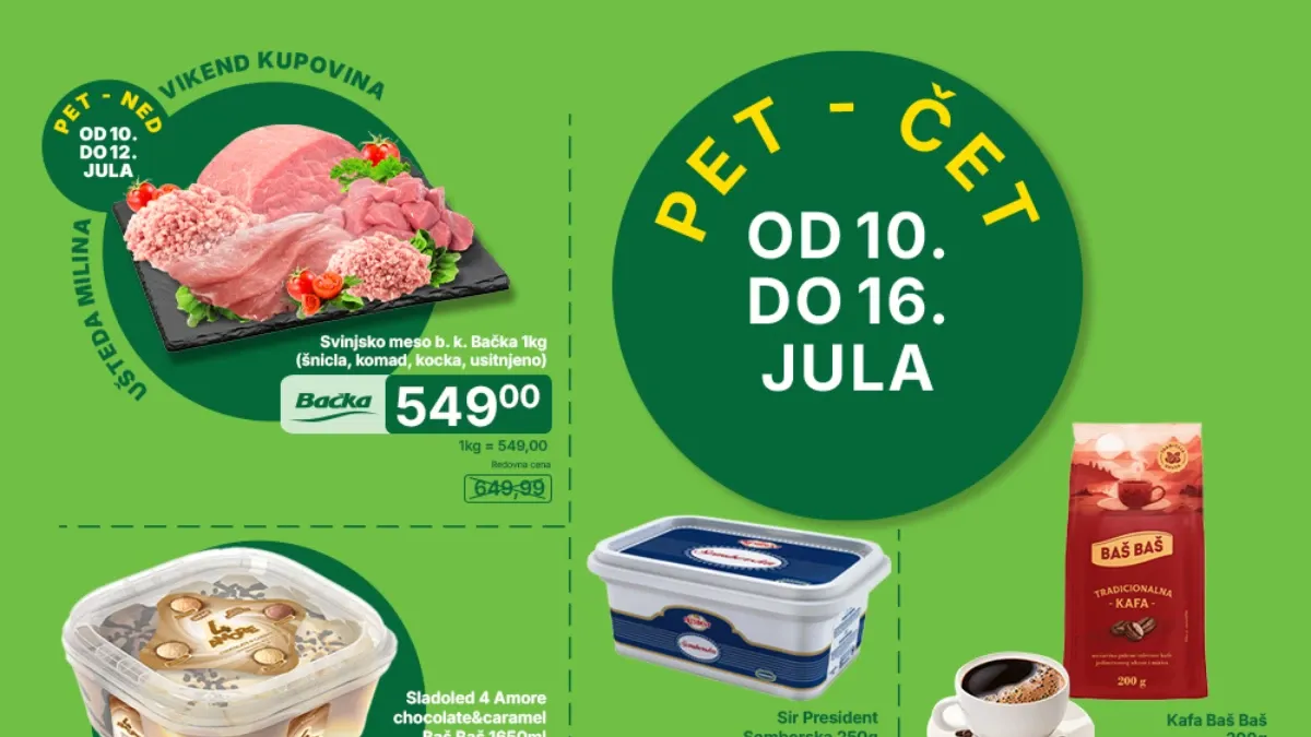 Univerexport Pet-Čet akcija od 10. do 16.07.2026 – nedeljna kupovina uz akcijske cene mesa, kafe, sireva i prehrambenih proizvoda