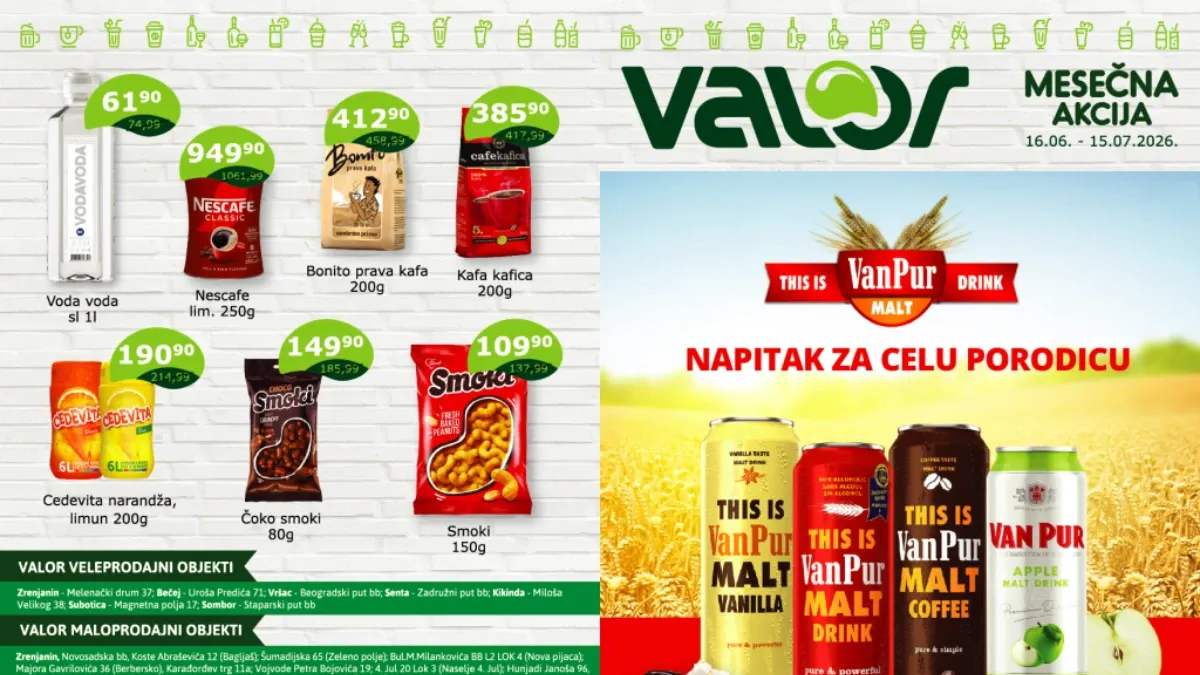 Valor mesečna akcija do 15.07.2026 – kafa, sokovi, voda, pivo i grickalice na akciji
