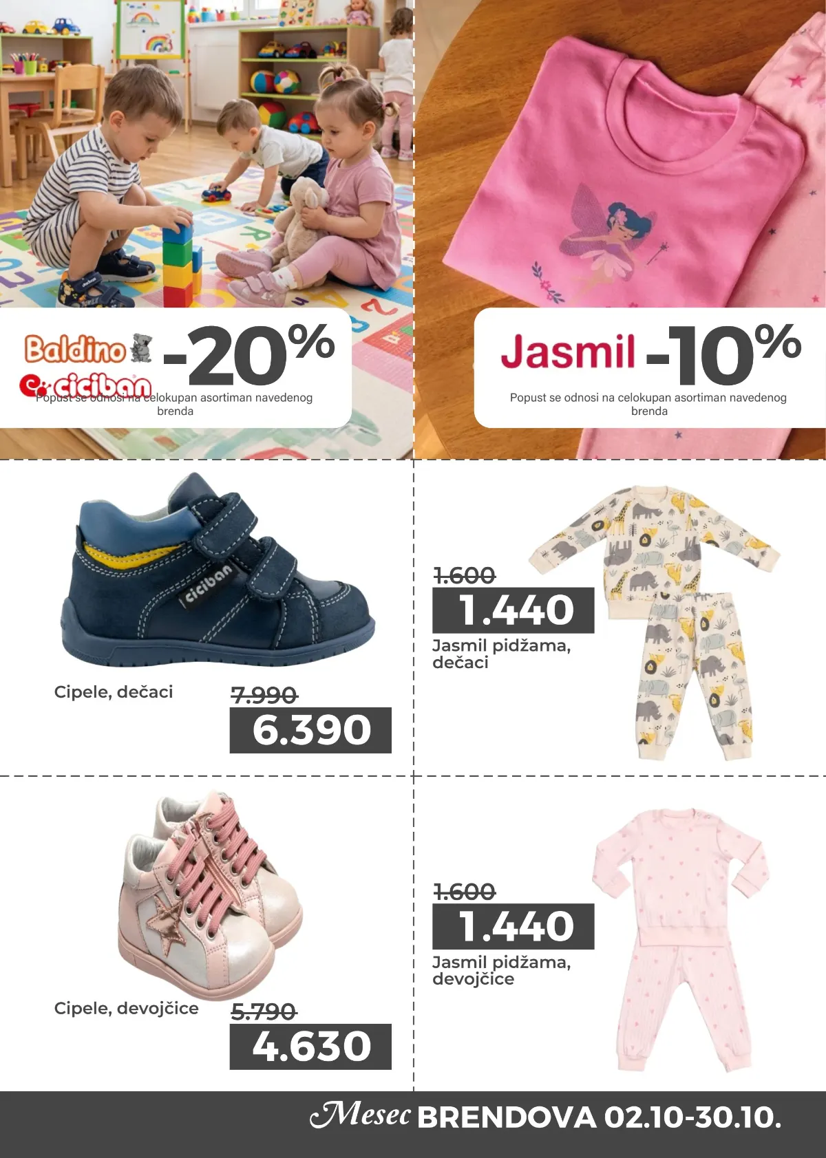 Ciciban cipele za dečake 6.390 din i Jasmil pidžame za dečake i devojčice po 1.440 din