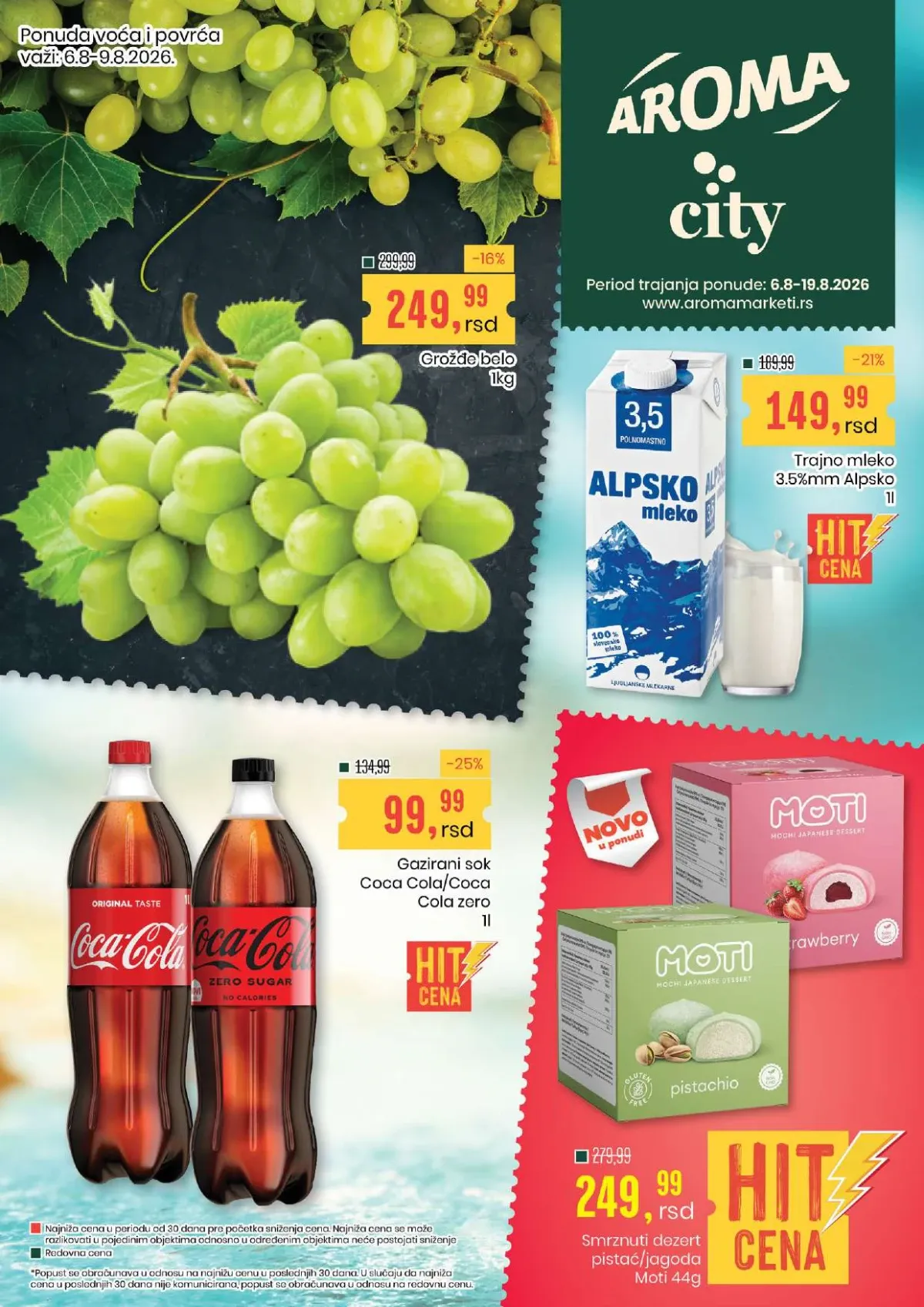 Aroma i City akcija do 19.08.2026. donosi snižene cene belog grožđa, Alpskog mleka, Coca-Cola napitaka, Moti deserta i drugih proizvoda za svakodnevnu kupovinu