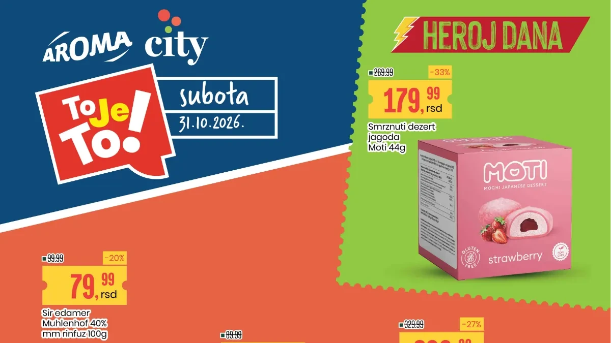 Aroma City To je to akcija 31.10.2026. – popusti do 33% na sir, pirinač, šampinjone, mochi desert i druge proizvode