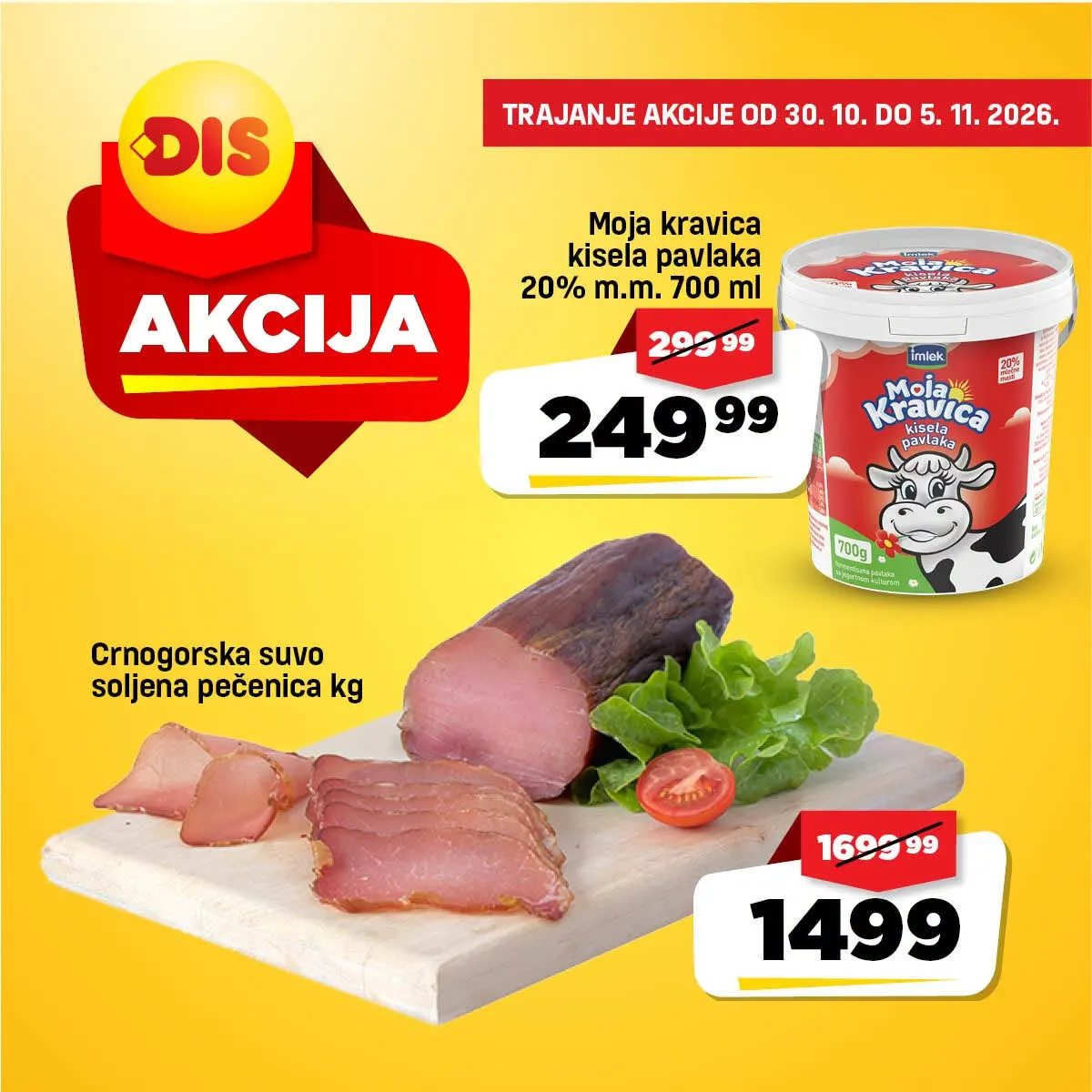 DIS katalog od 30.10. do 05.11.2026. – akcija Moja Kravica kisele pavlake i crnogorske suve svinjske pečenice, popusti do 50% u katalogu