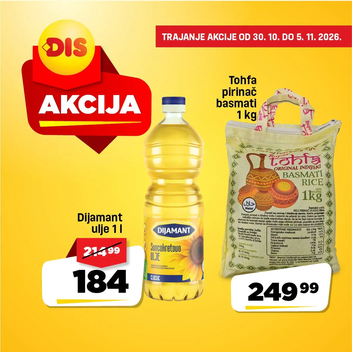 DIS katalog strana 6 – Dijamant suncokretovo ulje 1 l za 184 dinara i Toha pirinač basmati 1 kg za 249,99 dinara