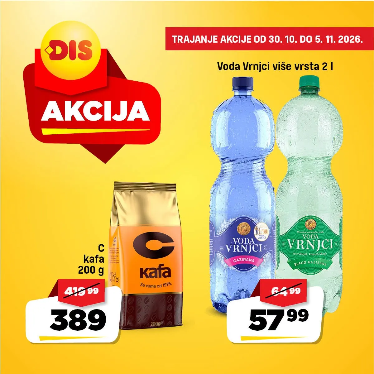 DIS katalog strana 7 – C kafa 200 g za 389 dinara i Voda Vrnjci 2 l za 57,99 dinara