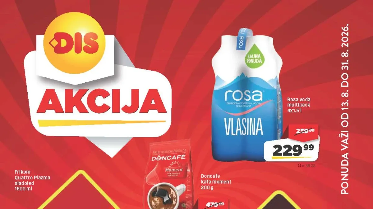 DIS katalog do 31.08.2026. – Rosa voda, Frikom Quattro Plazma sladoled, Doncafe Moment kafa i Graničar sir na akciji