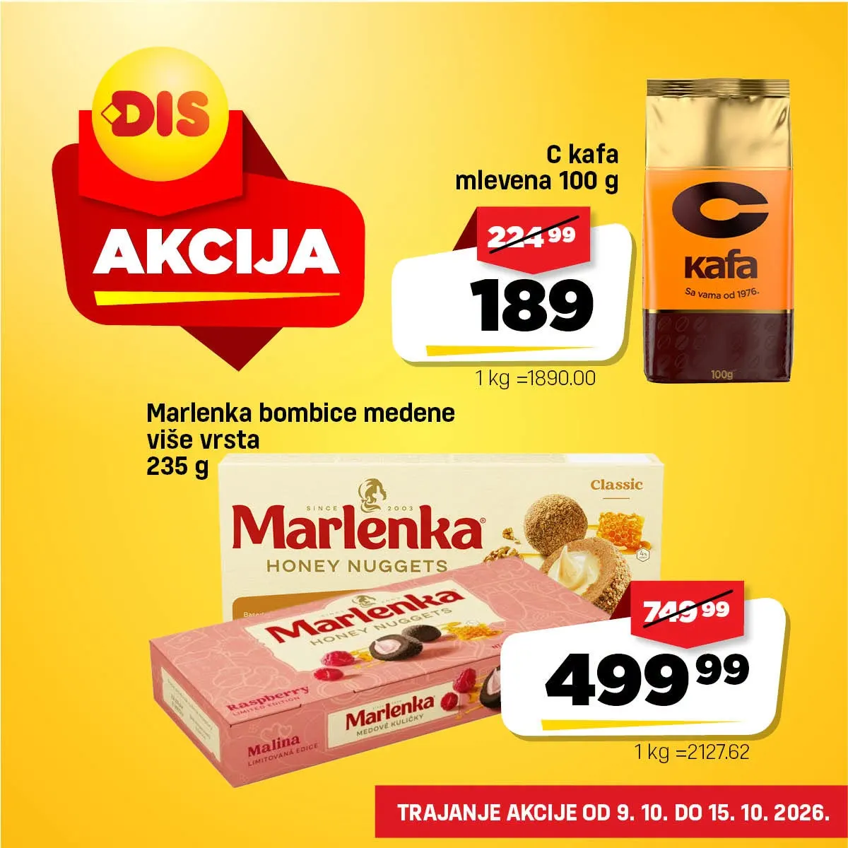 DIS nedeljna akcija od 9. do 15.10.2026. – C kafa 100 g za 189 dinara i Marlenka medene bombice 235 g za 499,99 dinara