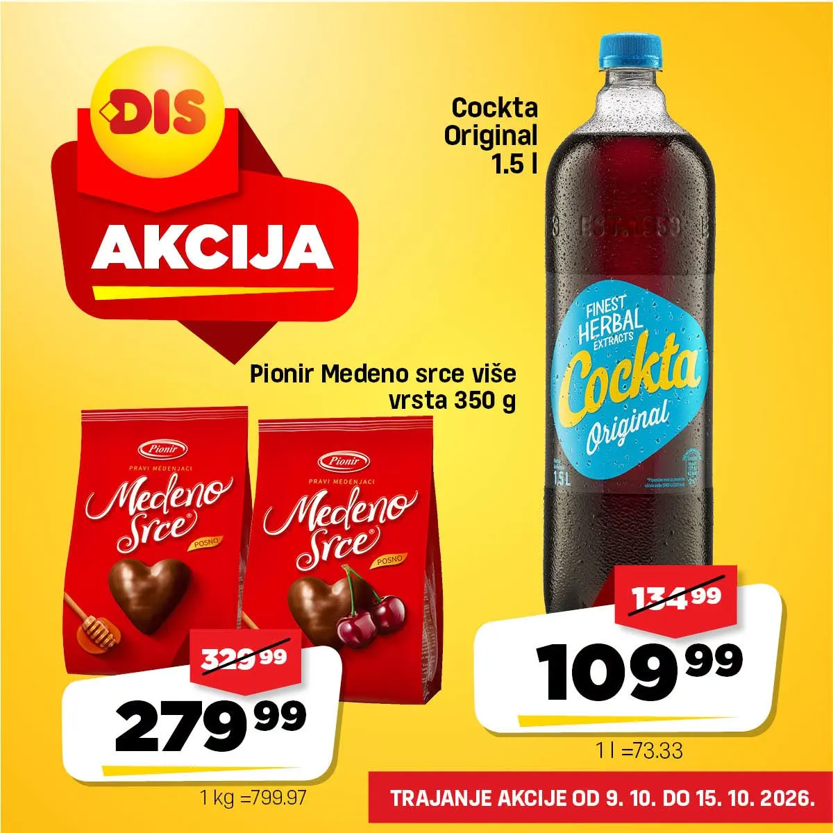 DIS nedeljna akcija – Cockta Original 1,5 l za 109,99 dinara i Pionir Medeno srce 350 g za 279,99 dinara