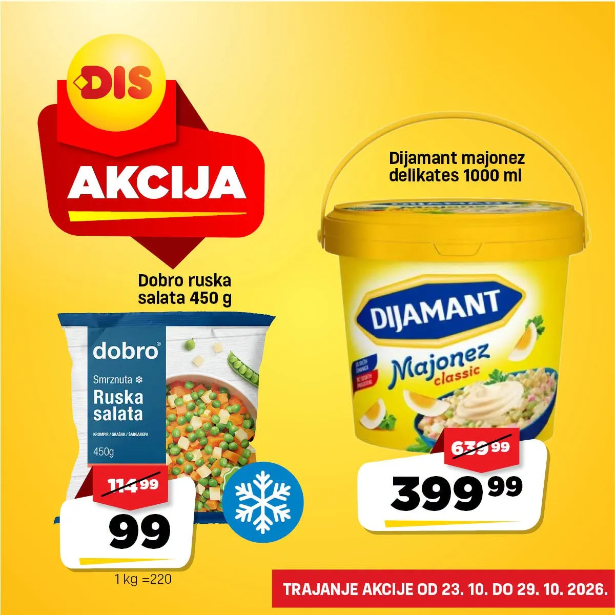 DIS akcija 23–29.10.2026. – Dobro ruska salata 450 g za 99 dinara i Dijamant majonez 1000 ml za 399,99 dinara