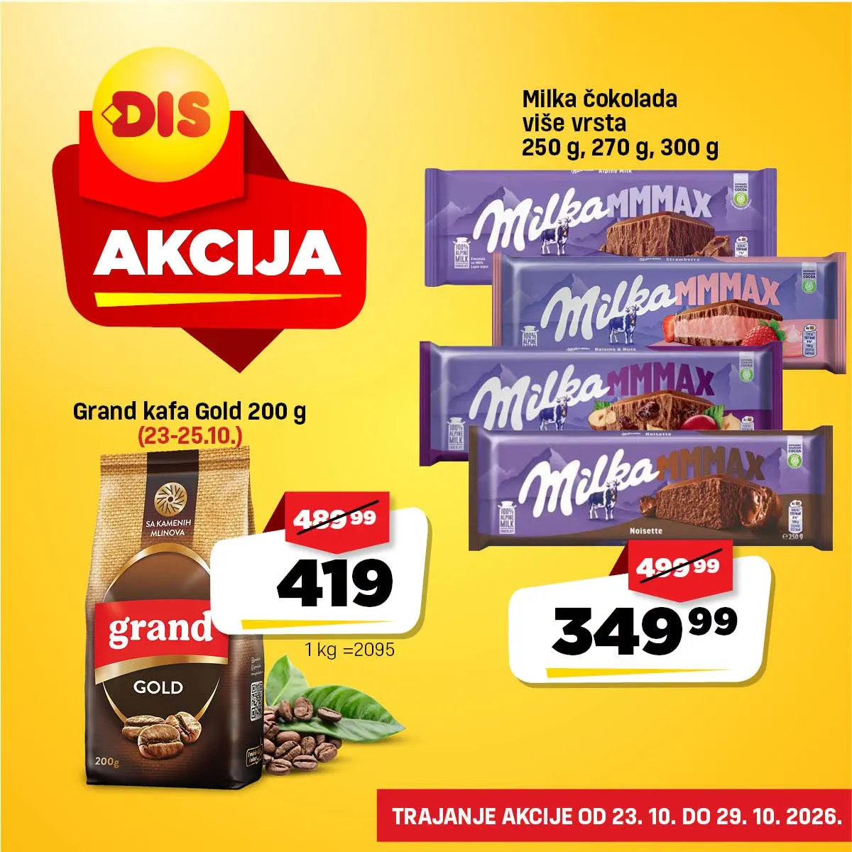 DIS akcija – Grand Gold kafa 200 g za 419 dinara od 23. do 25.10. i Milka MMMAX čokolade za 349,99 dinara