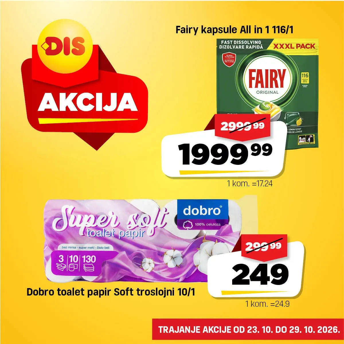 DIS nedeljna akcija – Fairy All in 1 kapsule 116 komada za 1.999,99 dinara i Dobro toalet papir 10 rolni za 249 dinara