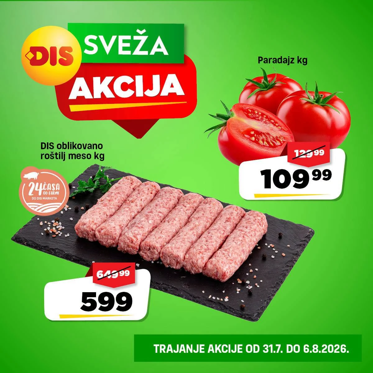 DIS Sveža akcija – paradajz i DIS oblikovano roštilj meso po sniženim cenama