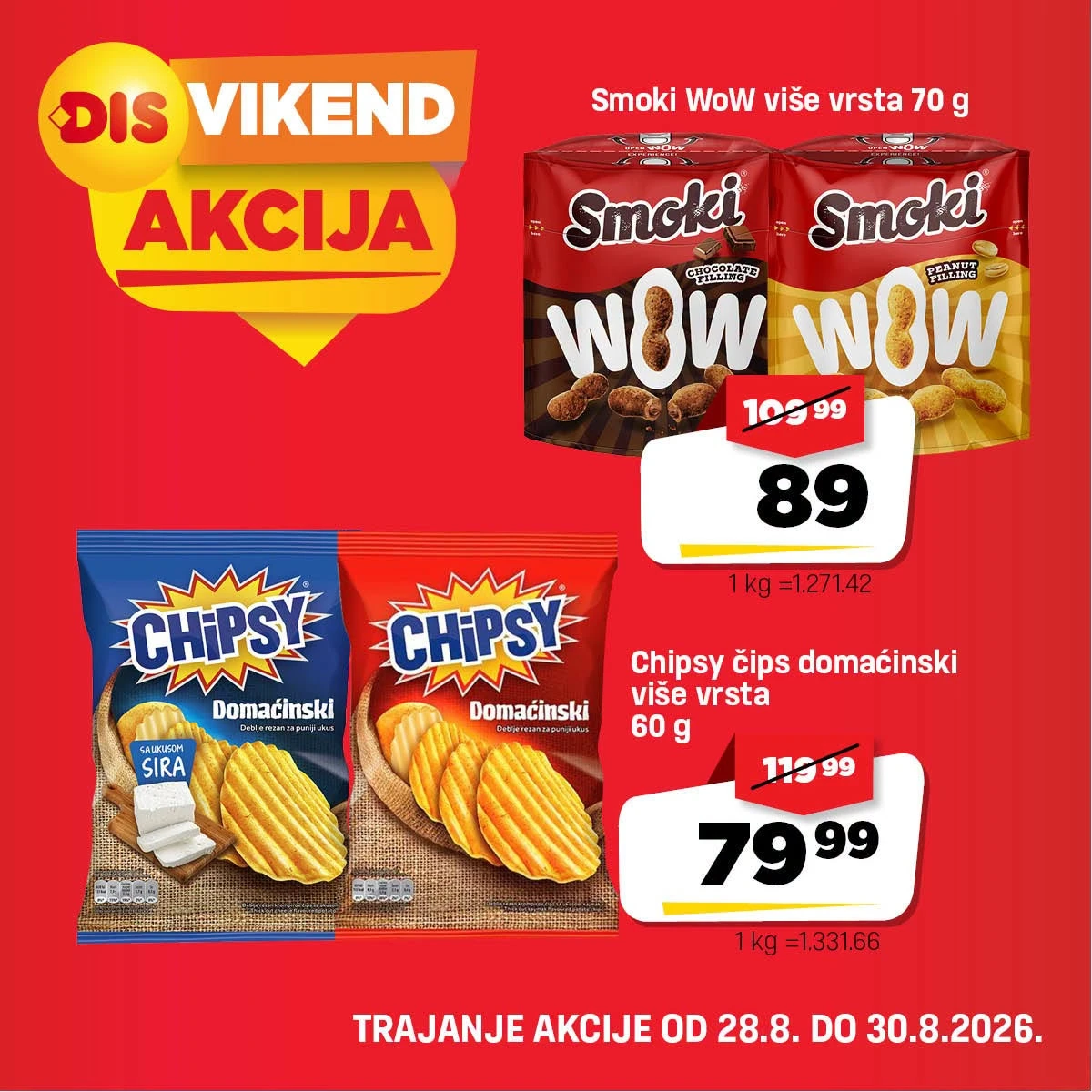 DIS vikend akcija do 30.08.2026. – Smoki Wow i Chipsy domaćinski čips