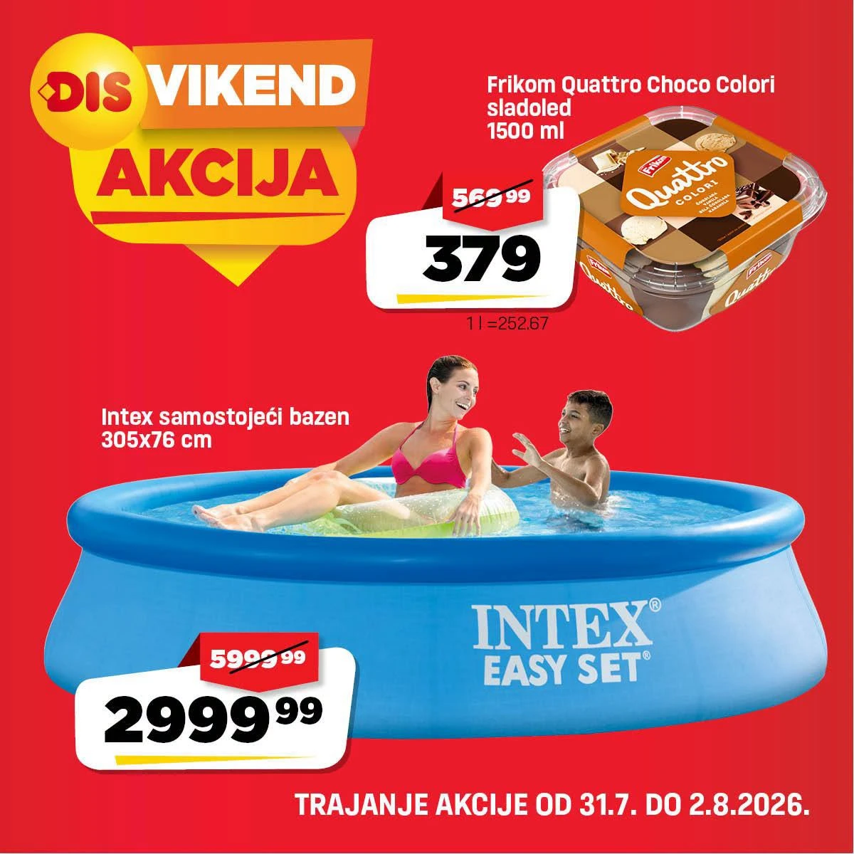DIS Vikend akcija do 02.08.2026. – Frikom Quattro sladoled, Intex bazen i vikend popusti