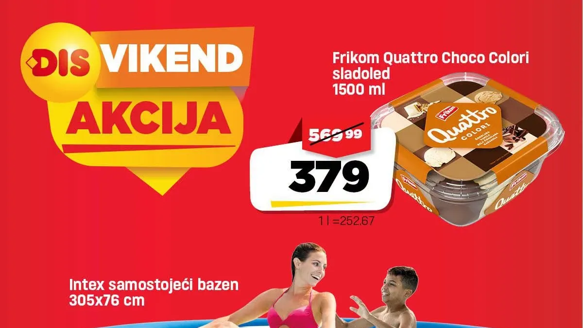 DIS Vikend akcija do 02.08.2026. – Frikom Quattro sladoled, Intex bazen i brojni vikend popusti po akcijskim cenama.