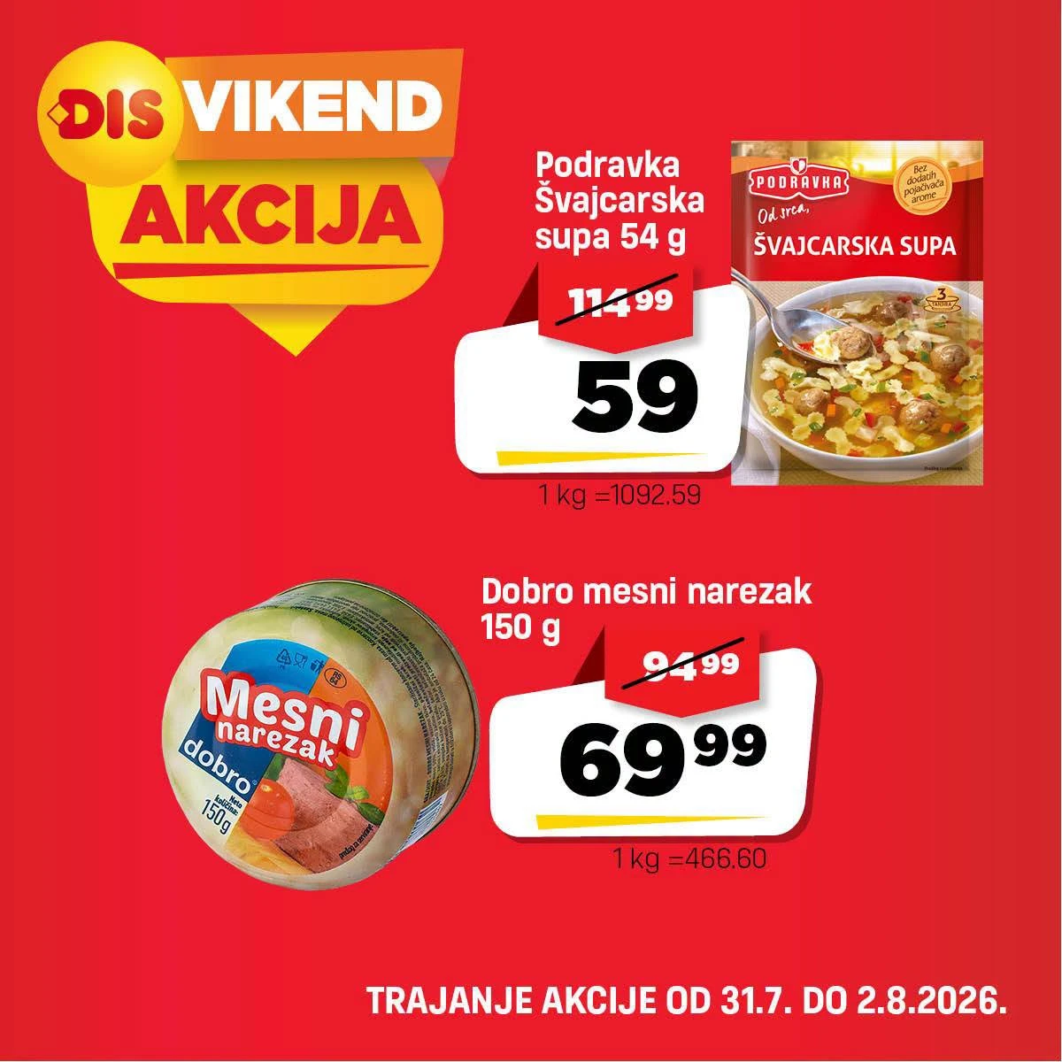 DIS Vikend akcija – Podravka švajcarska supa i Dobro mesni narezak