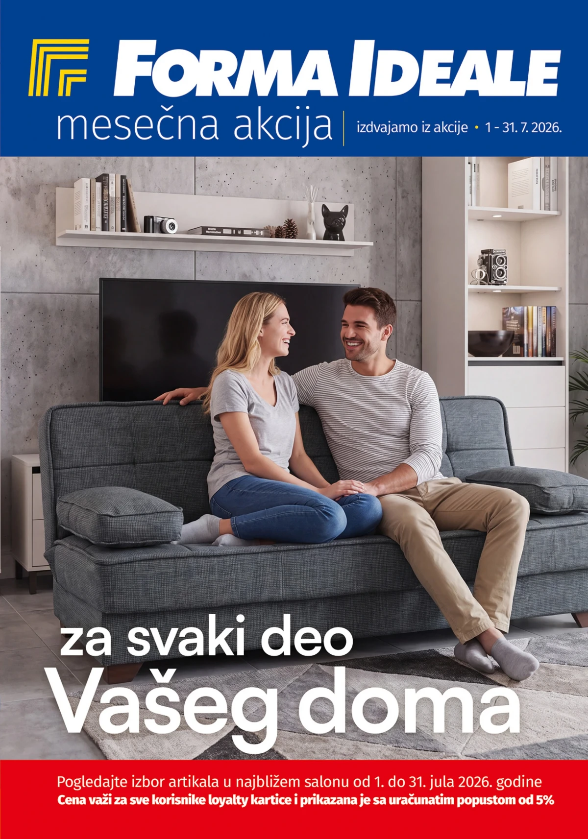 Forma Ideale mesečna akcija sa popustima do 47% na garniture, kuhinje, plakare, krevete i tehniku do 31.07.2026.