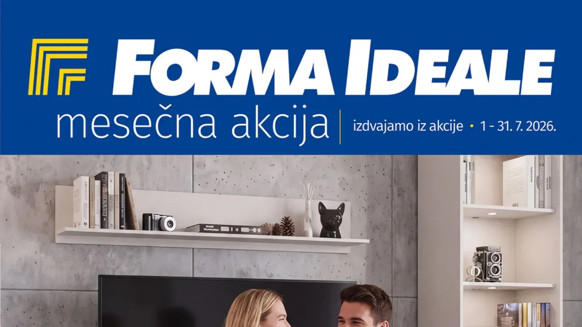 Forma Ideale katalog sa akcijskim cenama nameštaja, kuhinja, garnitura i bele tehnike do 31.07.2026.