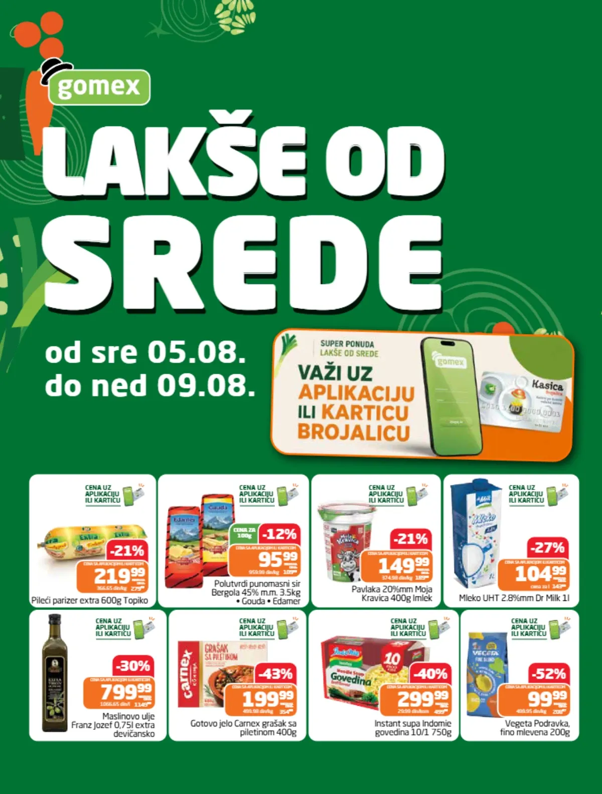 Gomex Lakše od srede od 05.08. do 09.08.2026. donosi popuste do 54% na mlečne proizvode, meso, kafu, grickalice, piće i mnoge druge proizvode uz Gomex Brojalicu