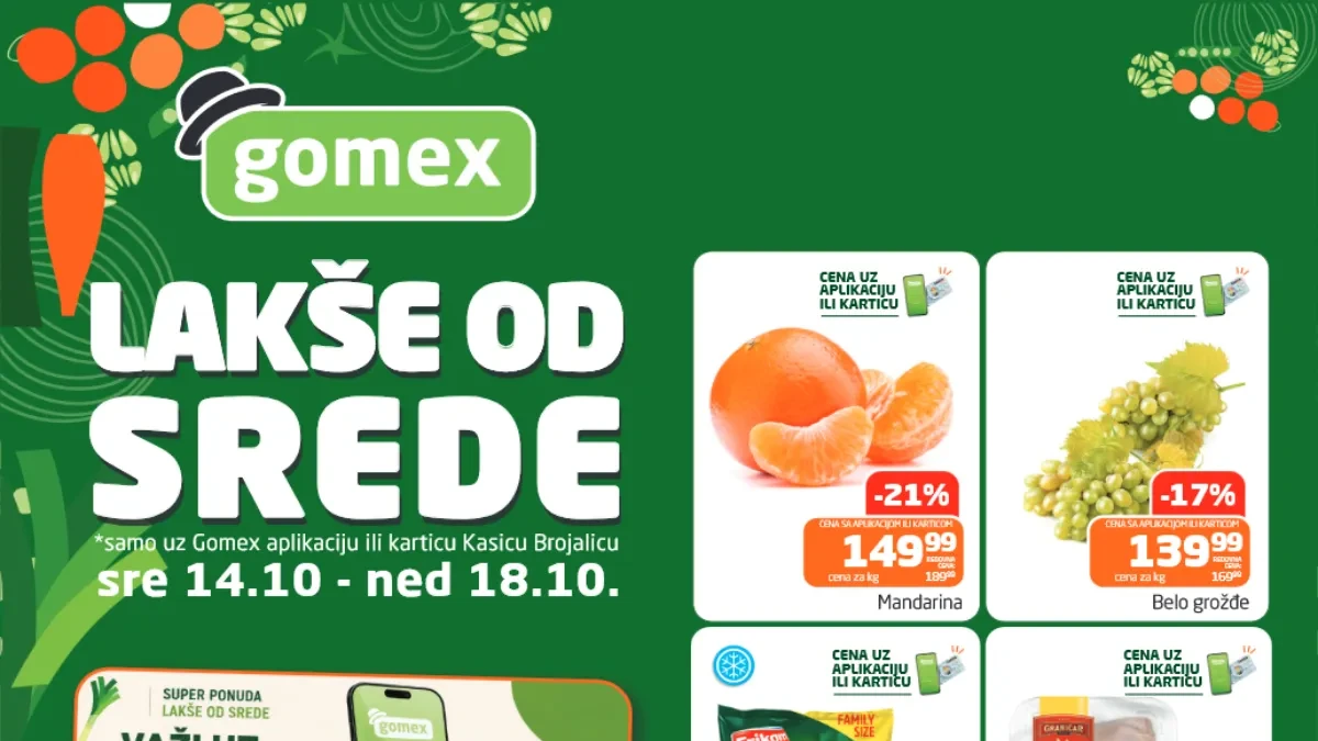 GOMEX Lakše od srede od 14. do 18.10.2026. – mandarine 149,99 din/kg i belo grožđe 139,99 din/kg uz aplikaciju ili karticu