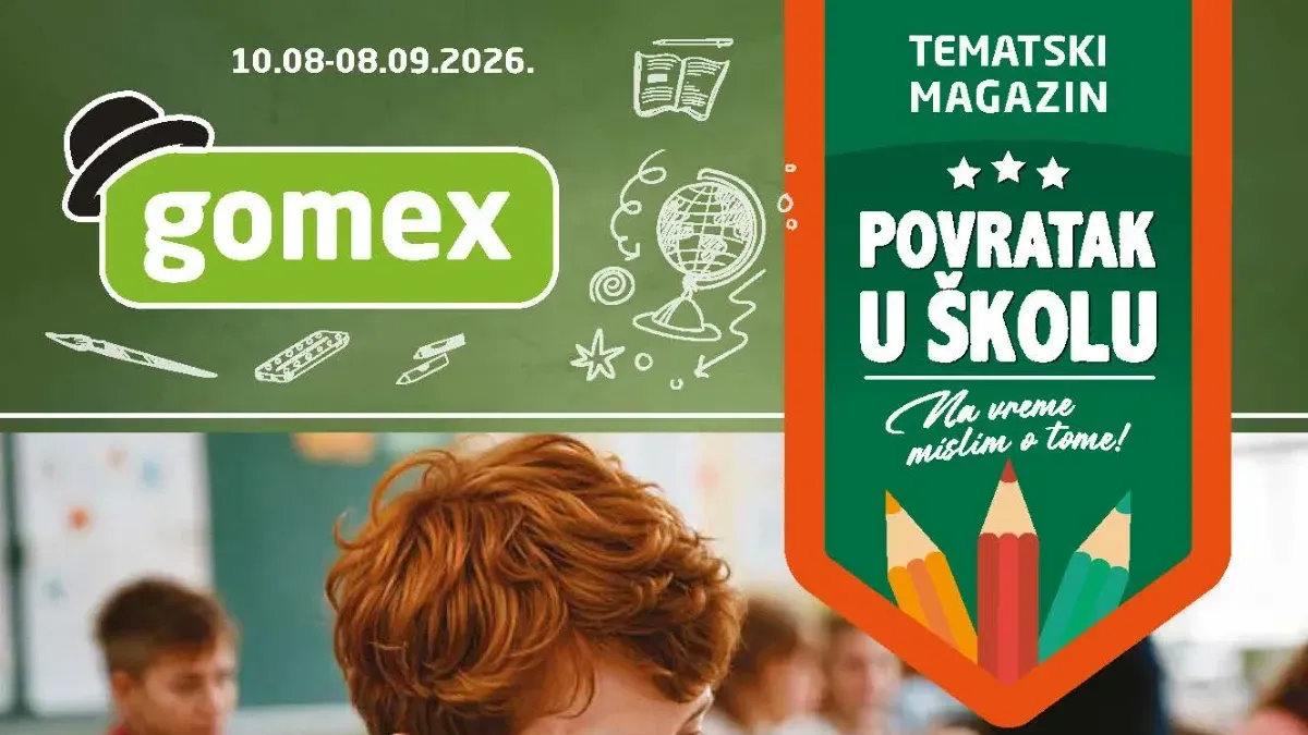 Gomex Povratak u školu od 10.08. do 08.09.2026. – sveske, pernice, bojice, flomasteri i školski pribor uz popuste do 50%