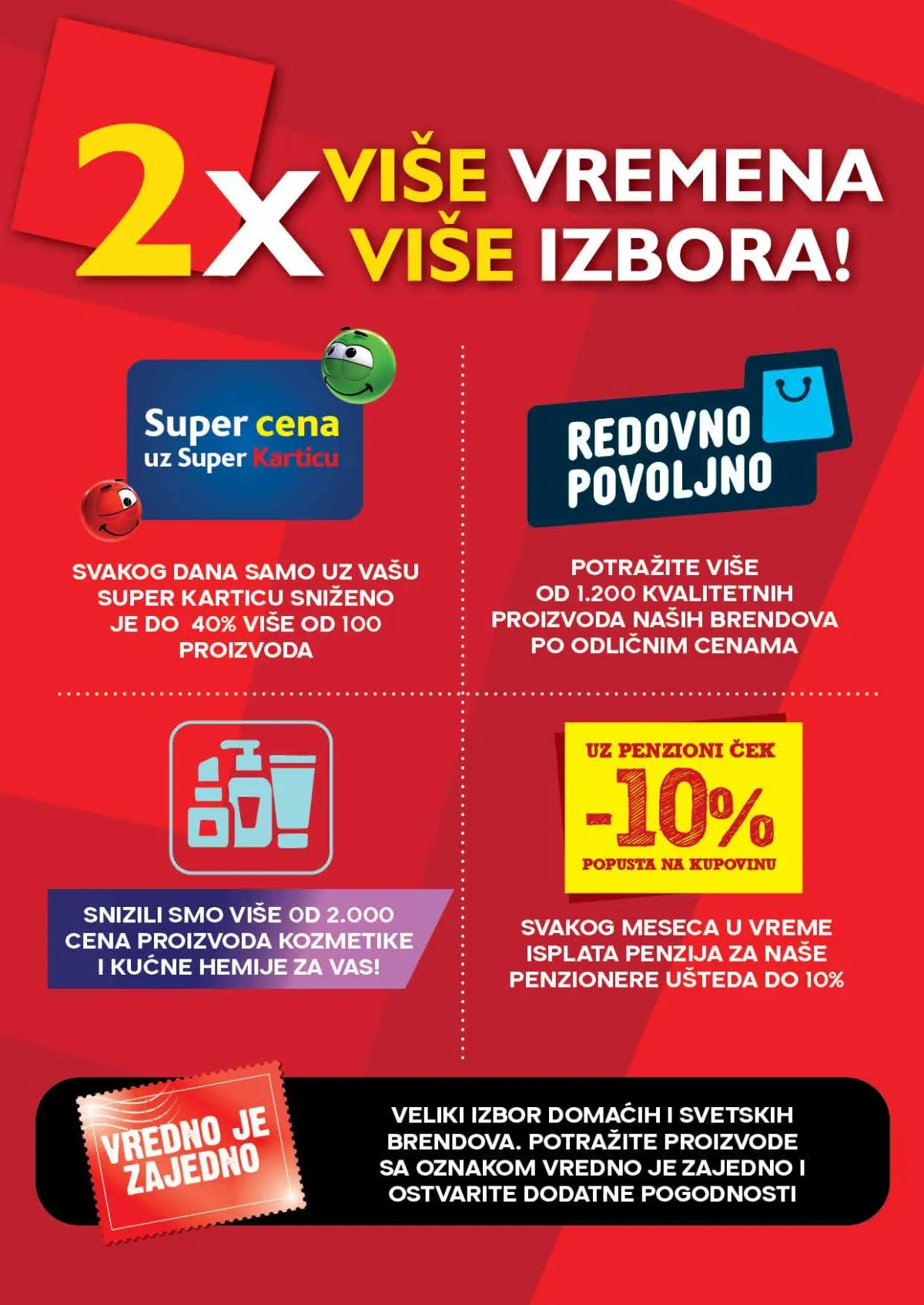 IDEA pogodnosti uz Super Karticu IDEA pogodnosti i dodatni popust uz Super Karticu
