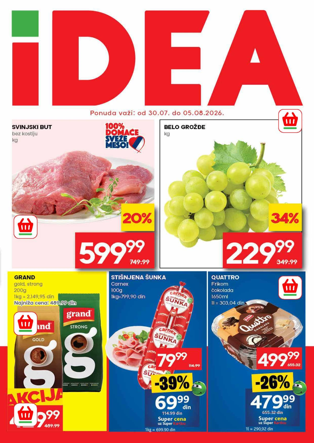 IDEA nedeljna akcija do 05.08.2026. donosi popuste do 39% na sveže meso, belo grožđe, Grand kafu, Carnex šunku i Frikom sladoled.