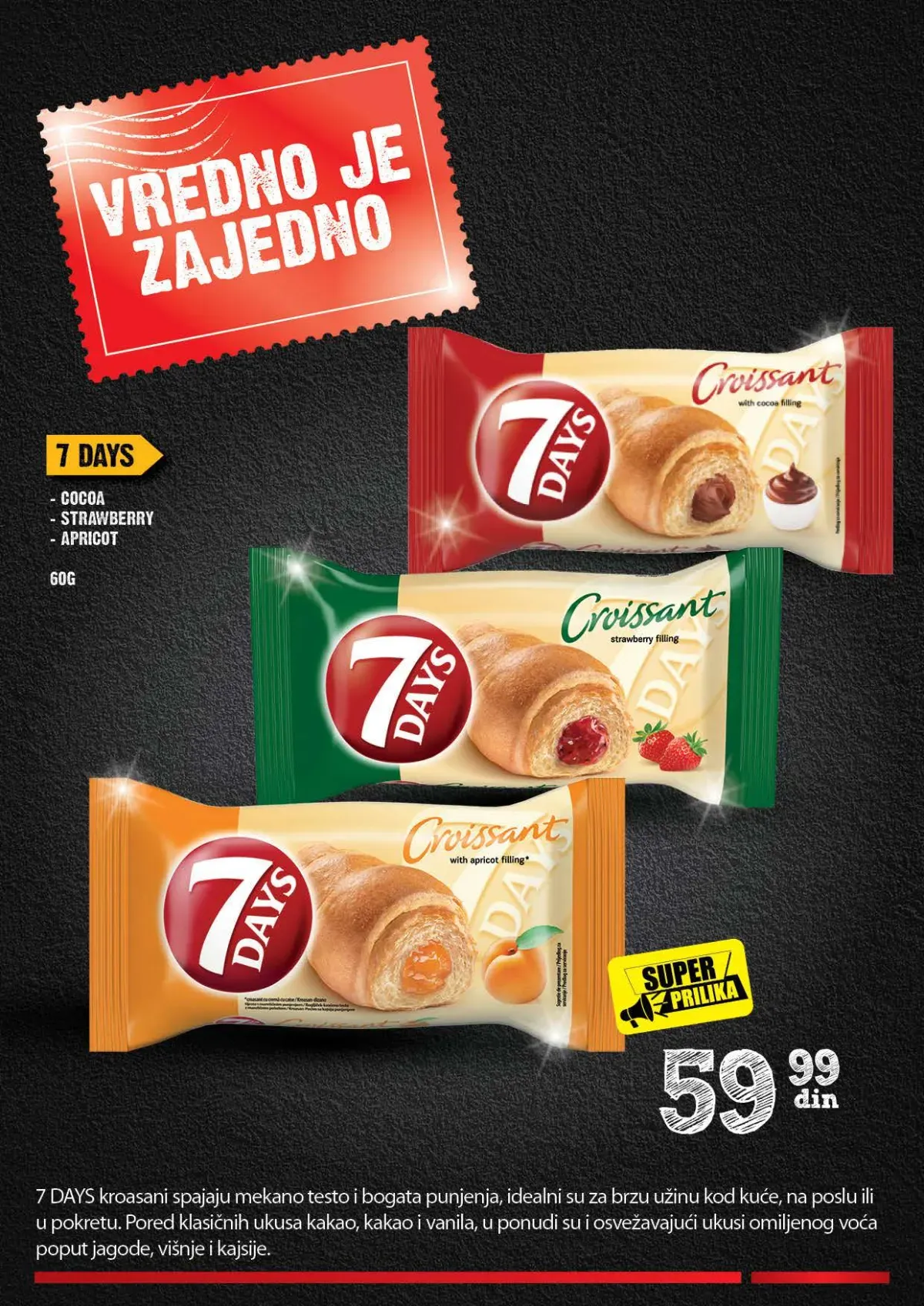 7 Days kroasani u katalogu Vredno je zajedno