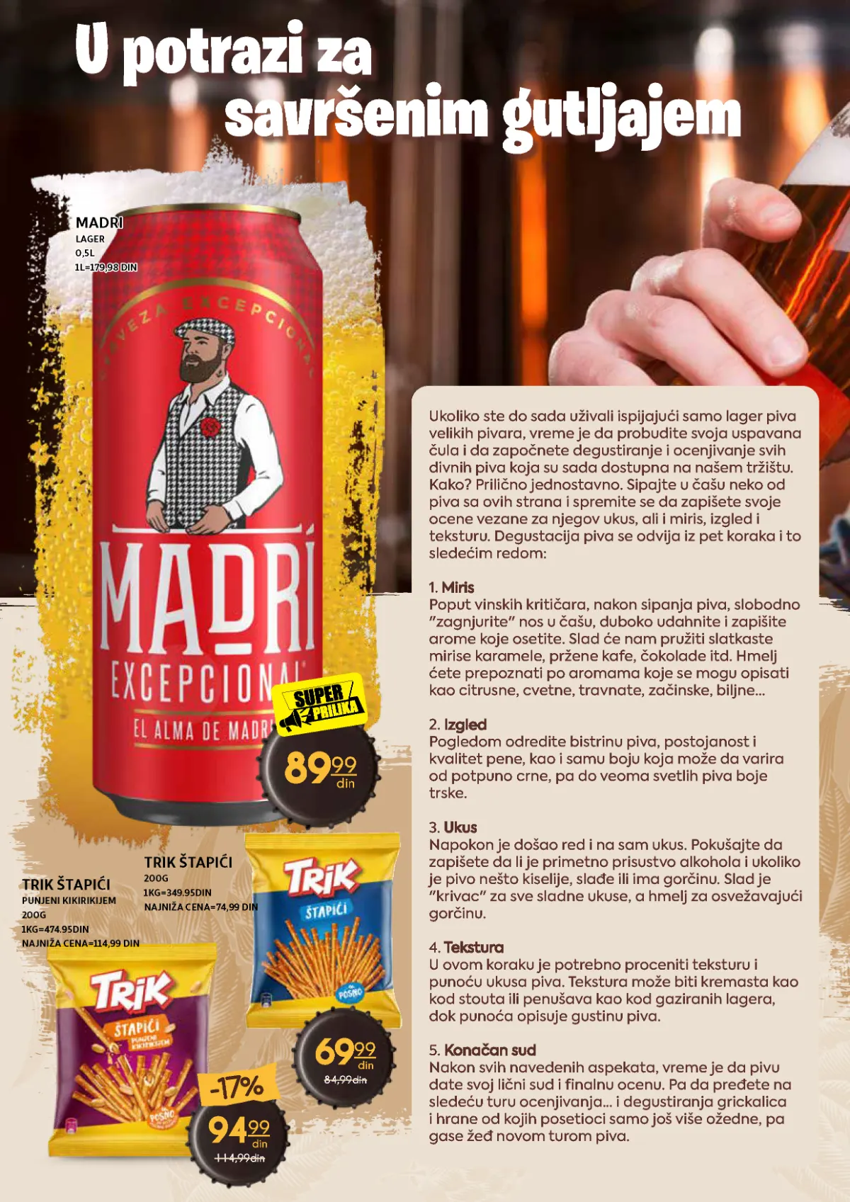 Madri lager, Trik štapići i Trik štapići punjeni kikirikijem na akciji