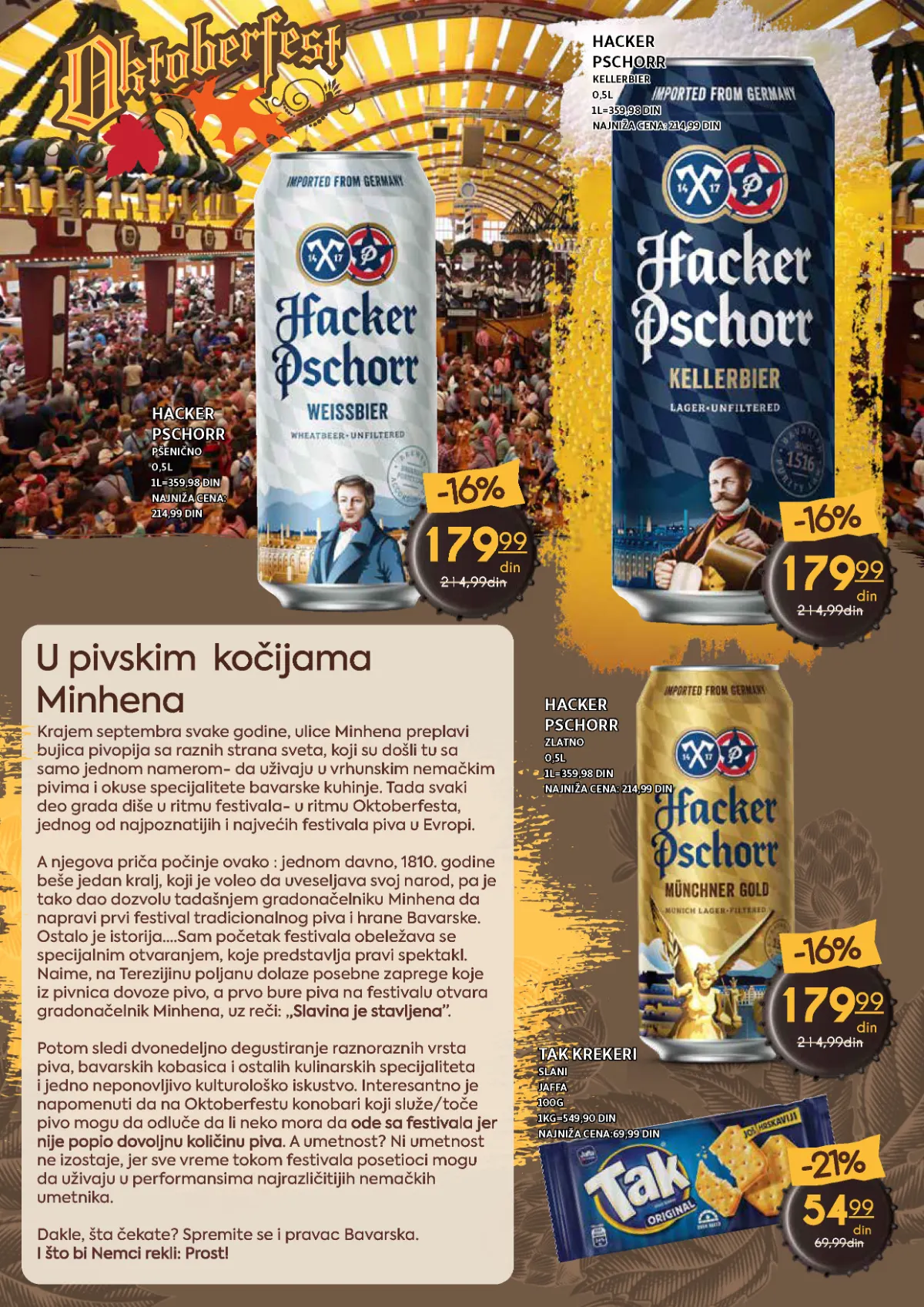 Hacker Pschorr pšenično, Kellerbier i zlatno pivo po 179,99 dinara, uz Jaffa slane krekere
