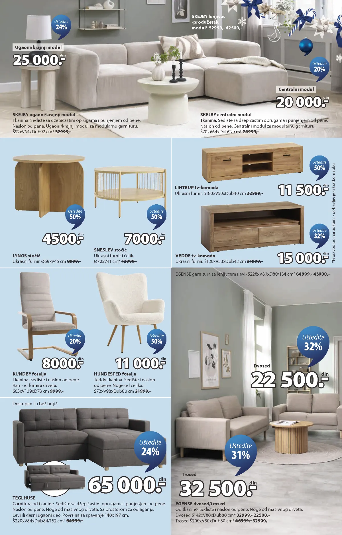 JYSK dnevna soba – LINTRUP TV komoda 11.500 dinara, HUNDESTED fotelja 11.000 dinara i garniture
